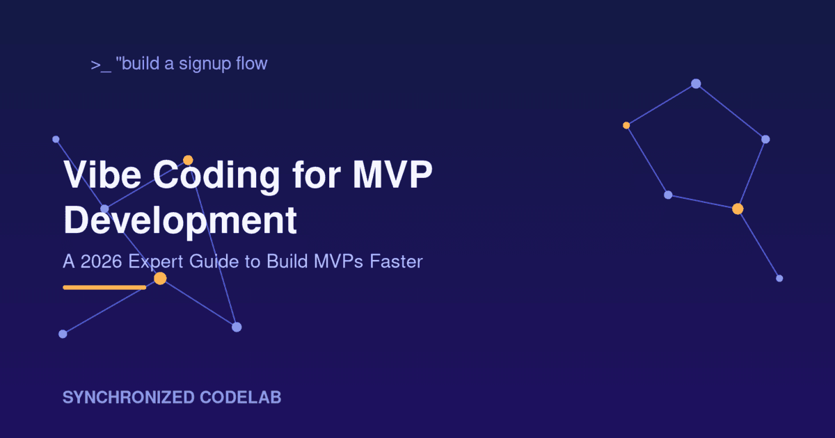 Image for Vibe Coding for MVP Development: A 2026 Expert Guide to Build MVPs Faster